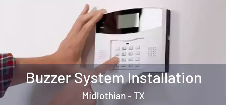 Buzzer System Installation Midlothian - TX