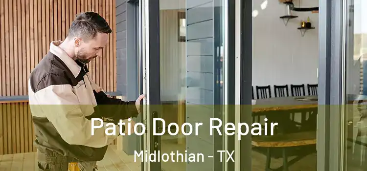  Patio Door Repair Midlothian - TX